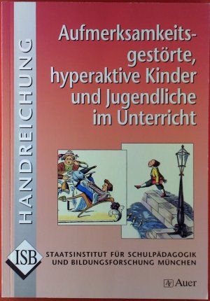 gebrauchtes Buch – Margarete Imhof, Klaus Skrodzki – Aufmerksamkeitsgestörte, hyperaktive Kinder und Jugendliche im Unterricht.