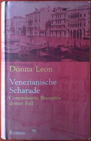 Venezianische Scharade - Commissario Brunettis dritter Fall