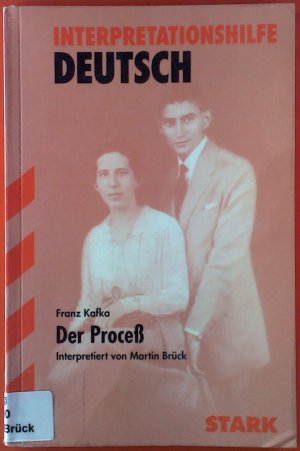 gebrauchtes Buch – Martin Brück – Interpretationshilfe Deutsch. Franz Kafka. Der Proceß