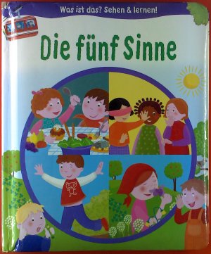 Was ist das? Sehen &amp; lernen! Die fünf Sinne