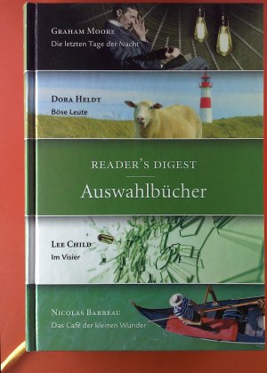 Readers Digest Auswählbücher. Die letzten Tage der Nacht - Böse Leute - Im Visier - Das Café der kleinen Wunder.