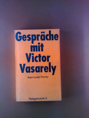 Gespräche mit Victor Vasarely/Gespräche mit Victor Vasarely (Spiegelschrift)