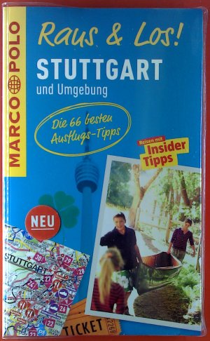 Raus&amp; Los! Stuttgart und Umgebung. Marco Polo Erlebnis-Karte und Erlebnis-Guide. 1. Auflage.