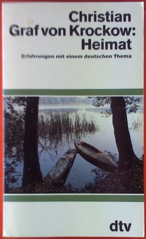 Heimat. Erfahrungen mit einem deutsche Thema