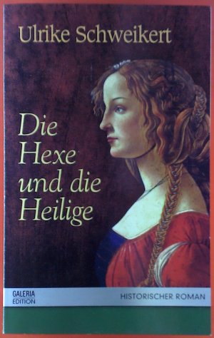 Die Hexe und die Heilige