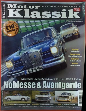 Motor Klassik. Das Oldtimermagazin. 3 / 2011. Noblesse &amp; Avantgarde. Mercedes-Benz 220 SE und Citroen DE 21 Pallas; Service-Station: Alfa Romeo Giuletta Spider; etc.