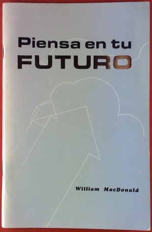 Piensa en tu Futuro.