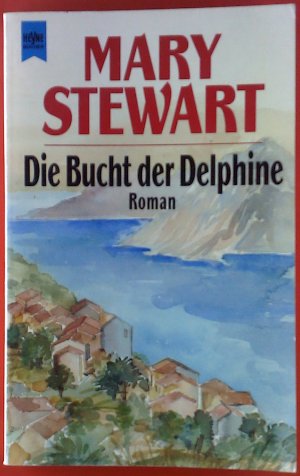 Die Bucht der Delphine. Roman.