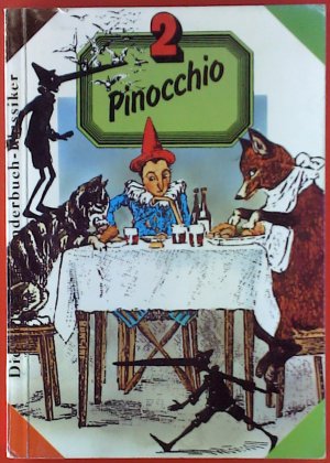 Die goldenen Kinderbuch-Klassiker; Pinocchio 2 - Der hölzerne Bengel