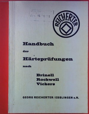 Handbuch der Härteprüfungen nach Brinell / Rockwell / Vickers.