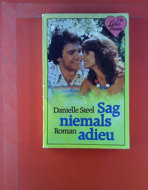 sag niemals adieu. Roman.