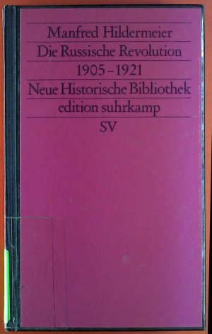 gebrauchtes Buch – Manfred Hildermeier – Die russische Revolution 1905 - 1921.