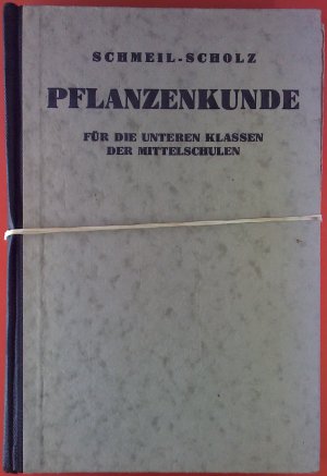 Pflanzenkunde. Für die unteren Klassen der Mittelschulen