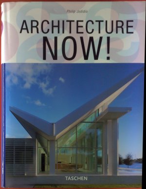 Architecture now ! Architektur heute / L´architecture d´aujord hui.