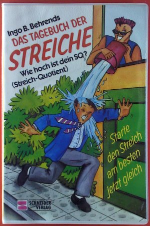 Das Tagebuch der STREICHE. Wie hoch ist dein SQ? (Streich-Quotient)