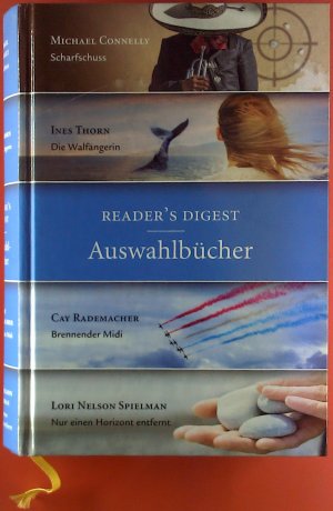 Scharfschuss, Die Walfängerin, Brennender Midi, Nur einen Horizont entfernt. Reader Digest - Auswahlbücher