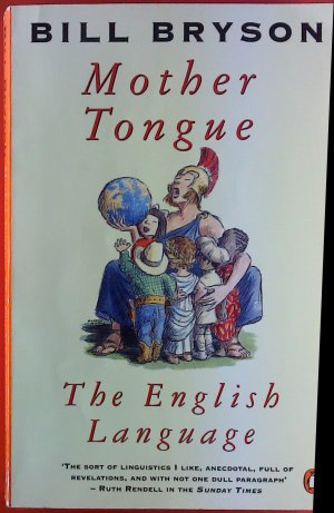 Mother Tongue. The English Language.