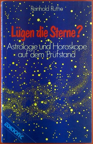 Lügen die Sterne? Astrologie und Horoskope auf dem Prüfstand.