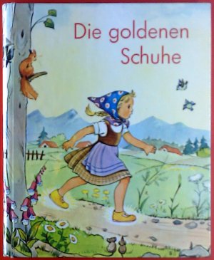 Die goldenen Schuhe.