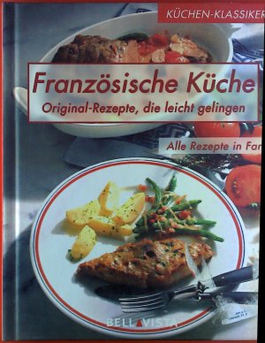 gebrauchtes Buch – Susi Piroué – Französische Küche. Original-Rezepte, die leicht gelingen. Alle Rezepte in Farbe