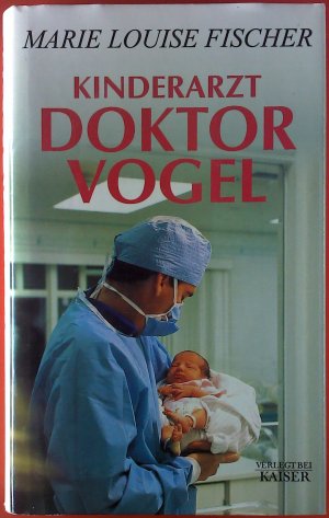 Kinderarzt Doktor Vogel.