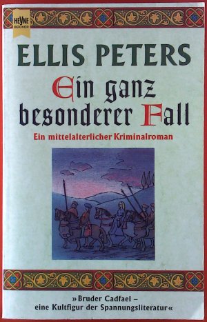 gebrauchtes Buch – Ellis Peters – Ein ganz besonderer Fall. Ein mittelalterlicher Kriminalroman.