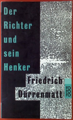 gebrauchtes Buch – Friedrich Dürrenmatt – Der Richter und sein Henker. Roman.