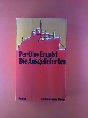 Die Ausgelieferten. Roman.