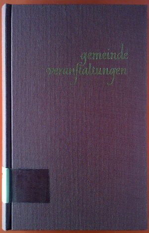 Gemeindeveranstaltungen. Arbeitshilfen und Entwürfe. Konfessionskundliche Veranstaltungen. Siebenter Band, erster und zweiter Teilband.