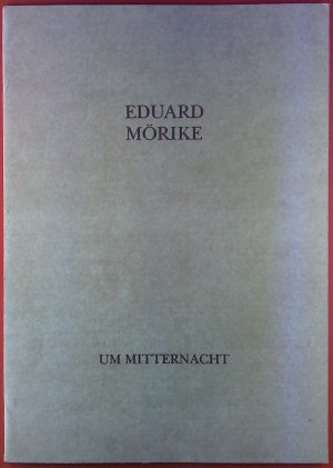 Eduard Mörike. Um Mitternacht.