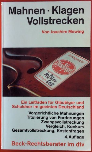 gebrauchtes Buch – Joachim Mewing – Mahnen - Klagen - Vollstrecken. Ein Leitfaden für Gläubiger und Schuldner im geeinten Deutschland.