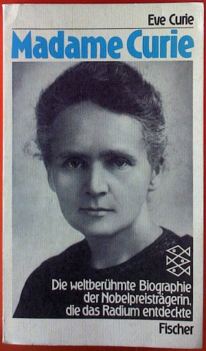 Madame curie eine biografie von eve curie