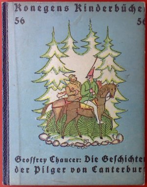 Konegens Kinderbücher, 56. Die Geschichte der Pilger von Canterbury.