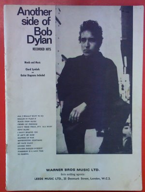 Another side of Bob Dylan, Recorded Hits, Words and Music, Chord Symbols and Guitar Diagrams Included, 15 Songs...