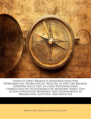 gebrauchtes Spiel – Tiling, Eberhard – Tiling, E: Versuch Eines Bremisch-Niederschsischen Wrterbuch