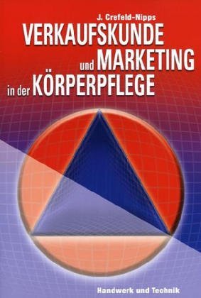 Verkaufskunde und Marketing in der Körperpflege