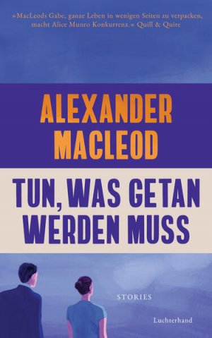 gebrauchtes Buch – MacLeod, Alexander und Henning Ahrens – Tun, was getan werden muss: Stories