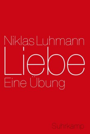 gebrauchtes Buch – Kieserling, André und Niklas Luhmann – Liebe: Eine Übung