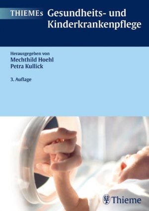 gebrauchtes Buch – Hoehl, Mechthild und Kurt Kullick – THIEMEs Gesundheits- und Kinderkrankenpflege