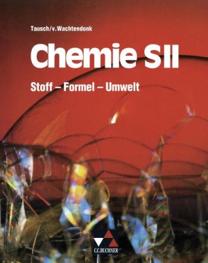 gebrauchtes Buch – Tausch, Michael – Stoff ? Formel ? Umwelt / Stoff ? Formel ? Umwelt Sek II