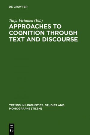 gebrauchtes Buch – Approaches to Cognition through Text and Discourse (Trends in Linguistics. Studies and Monographs [TiLSM], 147)