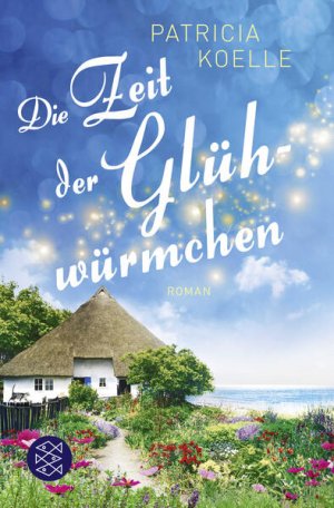 gebrauchtes Buch – Patricia Koelle – Die Zeit der Glühwürmchen: Ein Inselgarten-Roman