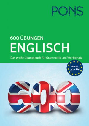 gebrauchtes Buch – PONS 600 Übungen Englisch: Das große Übungsbuch für Grammatik und Wortschatz - zum Superpreis!