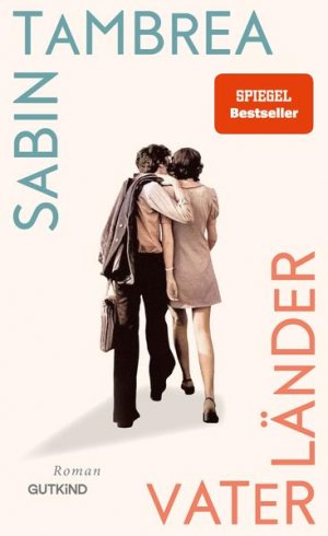 gebrauchtes Buch – Sabin Tambrea – Vaterländer: Roman | Der große, warme Roman über die Geschichte seiner Familie von Schauspielstar und Bestsellerautor Sabin Tambrea