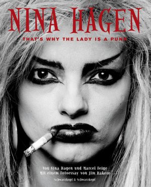 gebrauchtes Buch – Hagen, Nina und Marcel Feige – Nina Hagen: That's why the Lady is a Punk: That's why the Lady is a Punk | Handsignierte Sonderausgabe