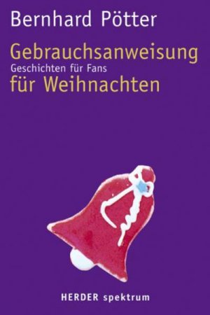 gebrauchtes Buch – Gebrauchsanweisung für Weihnachten. Geschichten für Fans