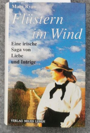 Flüstern im Wind: Irische Saga von Liebe und Intrige. Roman