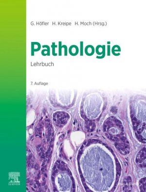 gebrauchtes Buch – Höfler, Gerald, Hans Kreipe und Holger Moch – Lehrbuch Pathologie