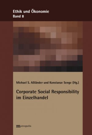 gebrauchtes Buch – Corporate Social Responsibility im Einzelhandel (Ethik und Ökonomie)