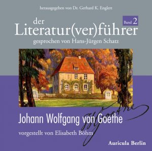 gebrauchtes Hörbuch – Böhm Elisabeth – Der Literatur(ver)führer - Band 2: Johann Wolfgang von Goethe